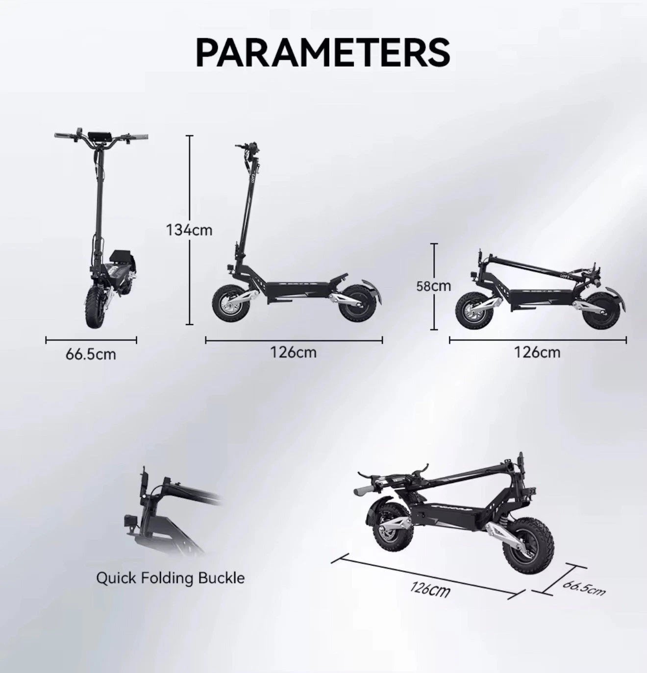 Diagram showing an electric scooter’s dimensions: 134 cm high, 126 cm long, 66.5 cm wide when upright; 58 cm high, 126 cm long when folded. Includes a Quick Folding Buckle feature.